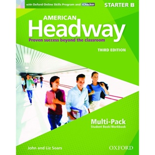 (Arnplern) : หนังสือ American Headway 3rd ED Starter B : Student Pack +Oxford Online Skills Program and iChecker (P)