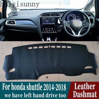 Hys แผ่นแดชบอร์ดหนัง สําหรับ Honda Fit Shuttle Wagon Gk8 2014 2015 216 2017 2018 2019
