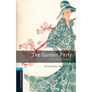 Bundanjai (หนังสือเรียนภาษาอังกฤษ Oxford) OBWL 3rd ED 5 : The Garden Party and Other Stories (P)