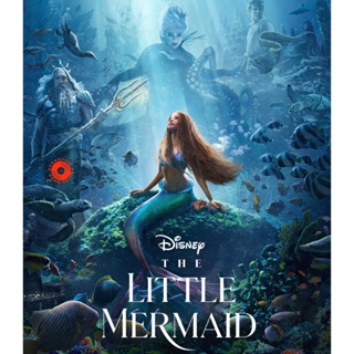 Blu-ray [ชนโรง!..ชัด + V.2 - ดูรูปตัวอย่างด้านล่าง ] The Little Mermaid (2023) เงือกน้อยผจญภัย (เสียง Eng /ไทย(โรง) | ซั
