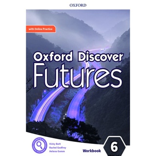 Bundanjai (หนังสือเรียนภาษาอังกฤษ Oxford) Oxford Discover Futures 6 : Workbook with Online Practice (P)