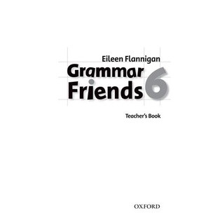 Bundanjai (หนังสือเรียนภาษาอังกฤษ Oxford) Grammar Friends 6 : Teachers Book (P)