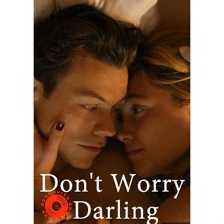 DVD Don t Worry Darling (2022) ชีวิต ลับ ลวง (เสียง ไทย /อังกฤษ | ซับ ไทย/อังกฤษ) DVD