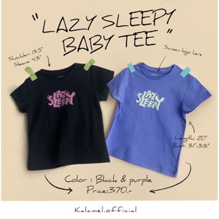 เสื้อยืด Baby tee | Lazy sleepy baby tee by kalamel.official สกีนน่ารัก ผ้าดี สีก็น่ารัก