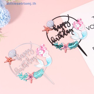 Alittlese ท็อปเปอร์อะคริลิค รูปนางเงือก Happy Birthday สําหรับตกแต่งเค้กวันเกิด 1 ชิ้น