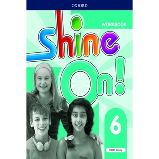 Bundanjai (หนังสือเรียนภาษาอังกฤษ Oxford) Shine On! 6 : Workbook (P)