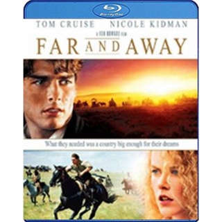 แผ่น Bluray หนังใหม่ Far and Away (1992) ไกลเพียงใดก็จะไปให้ถึงฝัน (เสียง Eng/ไทย | ซับ Eng/ ไทย) หนัง บลูเรย์