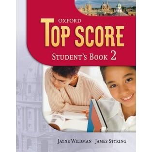 Bundanjai (หนังสือเรียนภาษาอังกฤษ Oxford) Top Score 2 : Students Book (P)