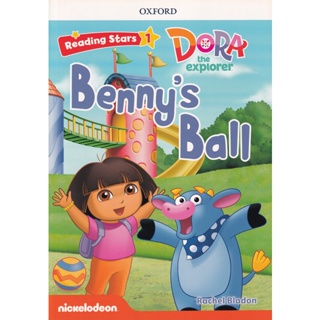 (Arnplern) : หนังสือ Reading Stars 1 : Dora the Explorer : Bennys Ball (P)