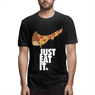 ใหม่ เสื้อยืดลําลอง ผ้าฝ้าย แขนสั้น คอกลม พิมพ์ลาย Just Eat It Funny Pizza ขนาดใหญ่ สําหรับผู้ชาย 989209