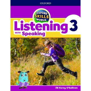 Bundanjai (หนังสือเรียนภาษาอังกฤษ Oxford) Oxford Skills World Listening with Speaking 3 : Student Book /Workbook (P)