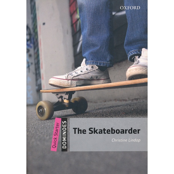 bundanjai-หนังสือเรียนภาษาอังกฤษ-oxford-dominoes-2nd-ed-quick-starter-the-skateboarder-p