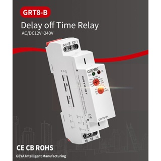 Geya GRT8-B1 Off Delay Time Relay รีเลย์ตั้งเวลาอิเล็กทรอนิกส์ ประเภท 16A, GRT8-B1