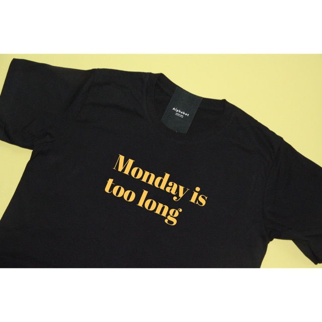 ร้อน-a-quote-tee-monday-is-too-long