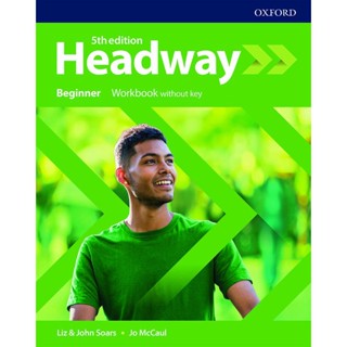 Bundanjai (หนังสือเรียนภาษาอังกฤษ Oxford) Headway 5th ED Beginner : Workbook without Key (P)