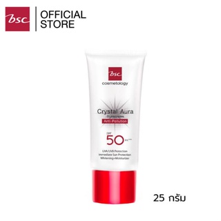 BSC กันแดดขายดี CRYSTAL AURA SUNSCREEN SPF 50 PA+++ ANTI-POLLUTION