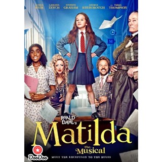 DVD Roald Dahls Matilda the Musical (2022) มาทิลด้า เดอะ มิวสิคัล แผ่นหนังฝรั่งดีวีดี เสียงไทย 5.1 อังกฤษ 5.1 ซับไทย