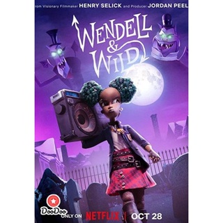 DVD Wendell &amp; Wild (2022) เวนเดลล์กับไวลด์ (เสียง ไทย /อังกฤษ | ซับ ไทย/อังกฤษ) หนัง ดีวีดี