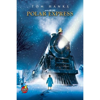 DVD ดีวีดี The Polar Express (2004) เดอะ โพลาร์ เอ็กซ์เพรส (เสียง ไทย/อังกฤษ ซับ อังกฤษ) DVD ดีวีดี