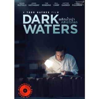 DVD Dark Waters พลิกน้ำเน่าคดีฉาวโลก (เสียง ไทย/อังกฤษ ซับ ไทย/อังกฤษ) DVD