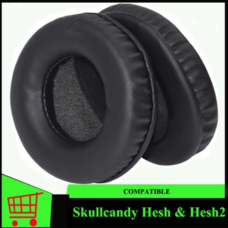 Hesh2 แผ่นโฟมฟองน้ําครอบหูฟัง หนังนิ่ม สีดํา สําหรับ Skullcandy Hesh & Hesh2