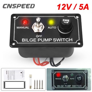 Cnspeed แผงสวิตช์ปั๊ม DC 12V 3 ตําแหน่ง พร้อมฟิวส์ LED คุณภาพสูง สําหรับเรือยอร์ช รถบรรทุก เรือ RV