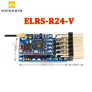 Matek ELRS-R24-V R24V ELRS 2.4G 7CH PWM เซนเซอร์วัดตัวแปรรับสัญญาณ VARIO พร้อมตัวแปลง CRSF-PWM-V สําหรับเครื่องร่อนบังคับ