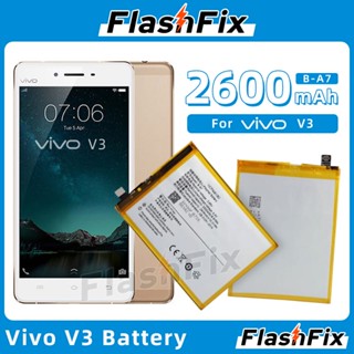 แบตเตอรี่ ใช้สำหรับเปลี่ยน For Vivo V3 High Quality Cell Phone Replacement Battery B-A7 2600mAh