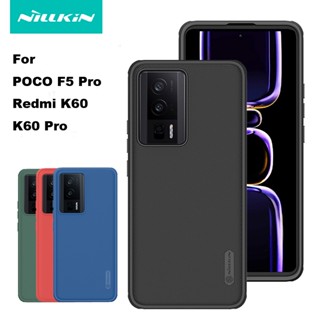 สําหรับ POCO F5 Pro Redmi K60 Pro เคส NILLKIN ป้องกันลายนิ้วมือ แข็ง PC TPU เคลือบ เคสโทรศัพท์