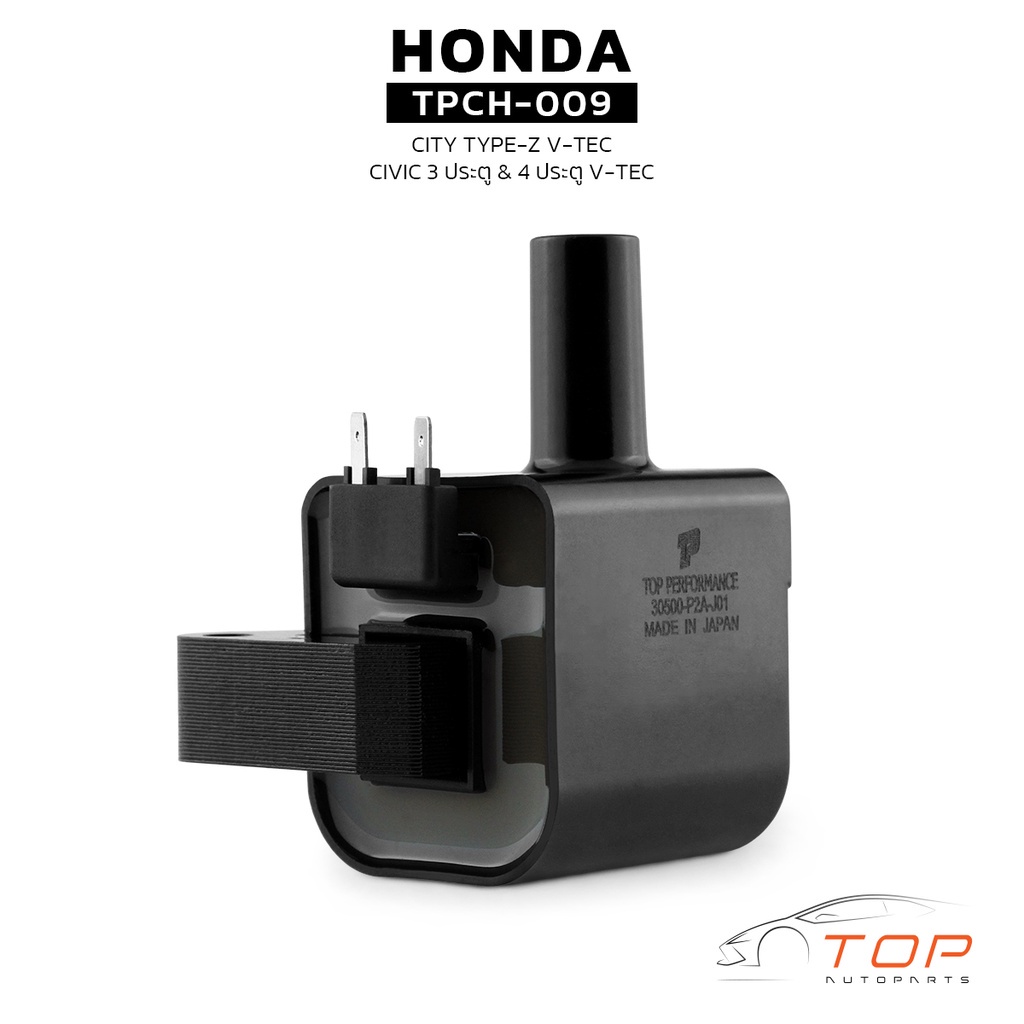 TOP คอยล์จุดระเบิด HONDA CITY TYPE-Z SX8 / CIVIC 3 & 4 ประตู VTEC ...