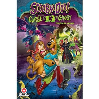 DVD Scooby-Doo! and the Curse of the 13th Ghost (2019) สคูบี้-ดู กับ 13 ผีคดีกุ๊ก ๆ กู๋ (เสียง ไทย/อังกฤษ ซับ ไทย/อังกฤษ