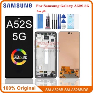 อะไหล่หน้าจอสัมผัสดิจิทัล LCD AMOLED 6.5 นิ้ว สําหรับ Samsung Galaxy A52s 5G A528B A528M A528B/DS