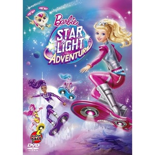 DVD ดีวีดี Barbie In Starlight Adventure บาร์บี้ กับการผจญภัยในหมู่ดาว (เสียง ไทย/อังกฤษ ซับ ไทย/อังกฤษ) DVD ดีวีดี