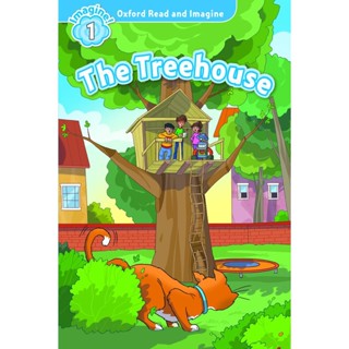 Bundanjai (หนังสือเรียนภาษาอังกฤษ Oxford) Oxford Read and Imagine 1 : The Treehouse (P)