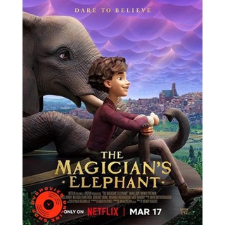 DVD The Magicians Elephant (2023) มนตร์คาถากับช้างวิเศษ (เสียง ไทย /อังกฤษ | ซับ ไทย/อังกฤษ) DVD