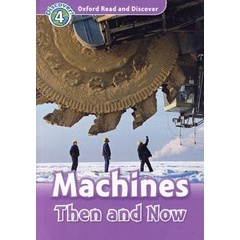 Bundanjai (หนังสือ) Oxford Read and Discover 4 : Machines Then and Now (P)