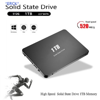 Erck&gt; ฮาร์ดดิสก์ไดรฟ์ ssd 512GB 1TB 2.5 นิ้ว SATA สําหรับแล็ปท็อป