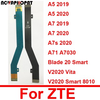 สายเคเบิลเชื่อมต่อเมนบอร์ด หน้าจอ LCD สําหรับ ZTE Blade 20 Smart A5 A51A7 A7S 2019 2020 A71 A7030 V30 V10 V40 V2020 Vita Smart 8010