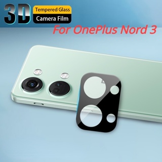 ฟิล์มกระจกนิรภัยกันรอยเลนส์กล้อง HD 3D สําหรับ OnePlus Nord 3 Nord3 1+Nord3 5G 2023