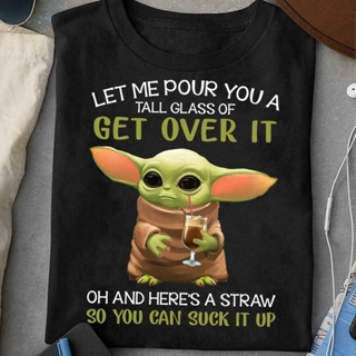 [S-5XL]ขายดี เสื้อยืดผ้าฝ้าย พิมพ์ลาย Yoda Let Me Pour You A Tall Glass Of Get Over It Oh And Heres A Straw สําหรับผู้ช