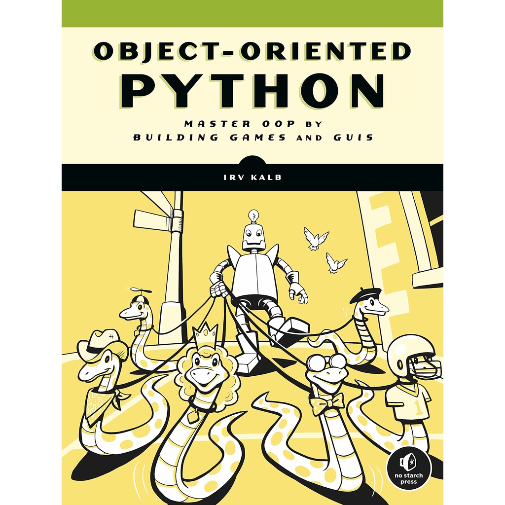 หนังสือ Book Of Object-Oriented Python Master Oop โดย Building Games ...