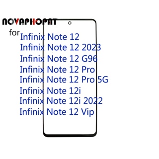 Novaphopat แผงเลนส์หน้าจอสัมผัส LCD พร้อมกาว OCA แบบเปลี่ยน สําหรับ Infinix Note 12 Pro 5G 12i 2022 12 G96 VIP 2023