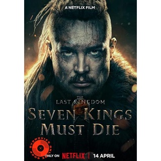 DVD The Last Kingdom Seven Kings Must Die (2023) เจ็ดกษัตริย์จักวายชนม์ (เสียง ไทย /อังกฤษ | ซับ ไทย/อังกฤษ) DVD
