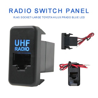 แผงสวิตช์วิทยุ UHF พร้อมไฟ LED สีฟ้า สําหรับ Toyota Hilux RJ45 ☆Dysunbey