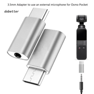 &lt;Dobetter&gt; อะแดปเตอร์แปลงเสียง Type-C เป็น 35 มม. สําหรับเชื่อมต่อไมโครโฟน Osmo Pocket External