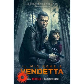 DVD My Name Is Vendetta (2022) ในนามของความแค้น (เสียง ไทย /อิตาลี | ซับ ไทย/อังกฤษ) DVD