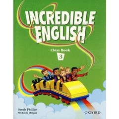 Bundanjai (หนังสือเรียนภาษาอังกฤษ Oxford) Incredible English 3 : Class Book (P)