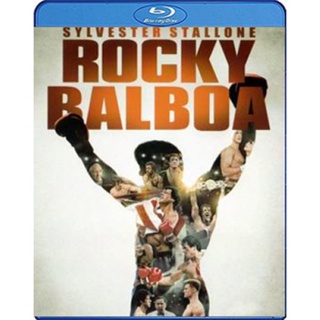 แผ่น Bluray หนังใหม่ Rocky Balboa (2006) ร็อคกี้ ราชากำปั้น...ทุบสังเวียน ภาค 6 (เสียง Eng | ซับ Eng) หนัง บลูเรย์