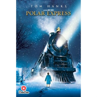 DVD The Polar Express (2004) เดอะ โพลาร์ เอ็กซ์เพรส (เสียง ไทย/อังกฤษ ซับ อังกฤษ) หนัง ดีวีดี