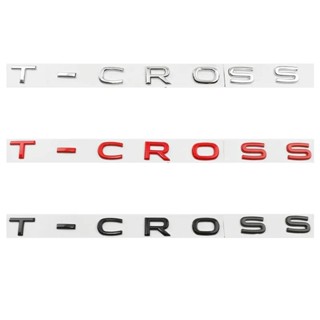 สติกเกอร์โลโก้ตัวอักษร T-CROSS สําหรับติดตกแต่งรถยนต์ VW Volkswagen